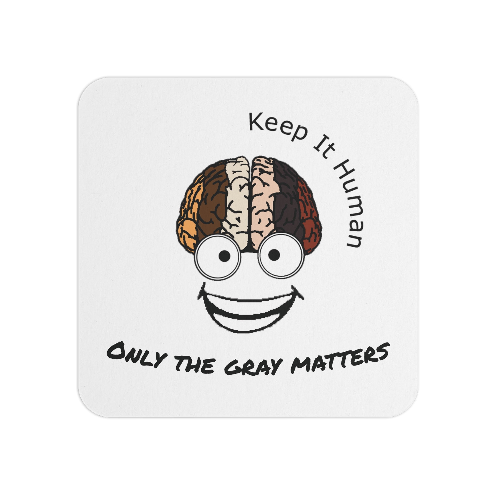 KIH Brain Smile Coasters — "Only the Gray Matters"